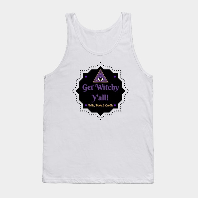 Get Witchy Y'all! Tank Top by Belle Book and Candle